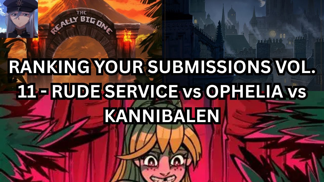 RANKING YOUR SUBMISSIONS VOL. 11 - Give Them A Chance (Labels: Rude Service, Ophelia, Kannibalen)