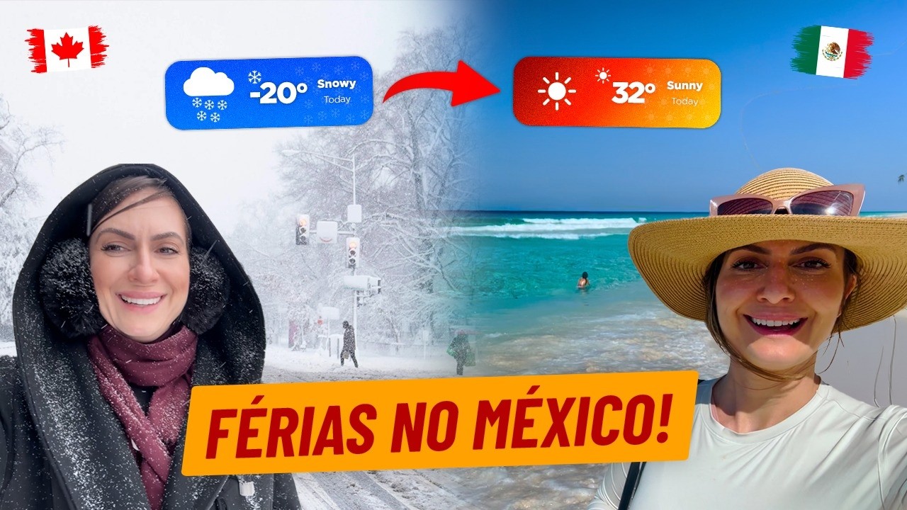 FUGI do INVERNO CANADENSE para um RESORT ALL INCLUSIVE em CANCÚN 🇲🇽