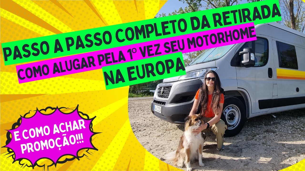 COMO ALUGAR MOTORHOME EUROPA: Passo a Passo COMPLETO da Retirada | Tudo que Voc&ecirc; Precisa Saber!