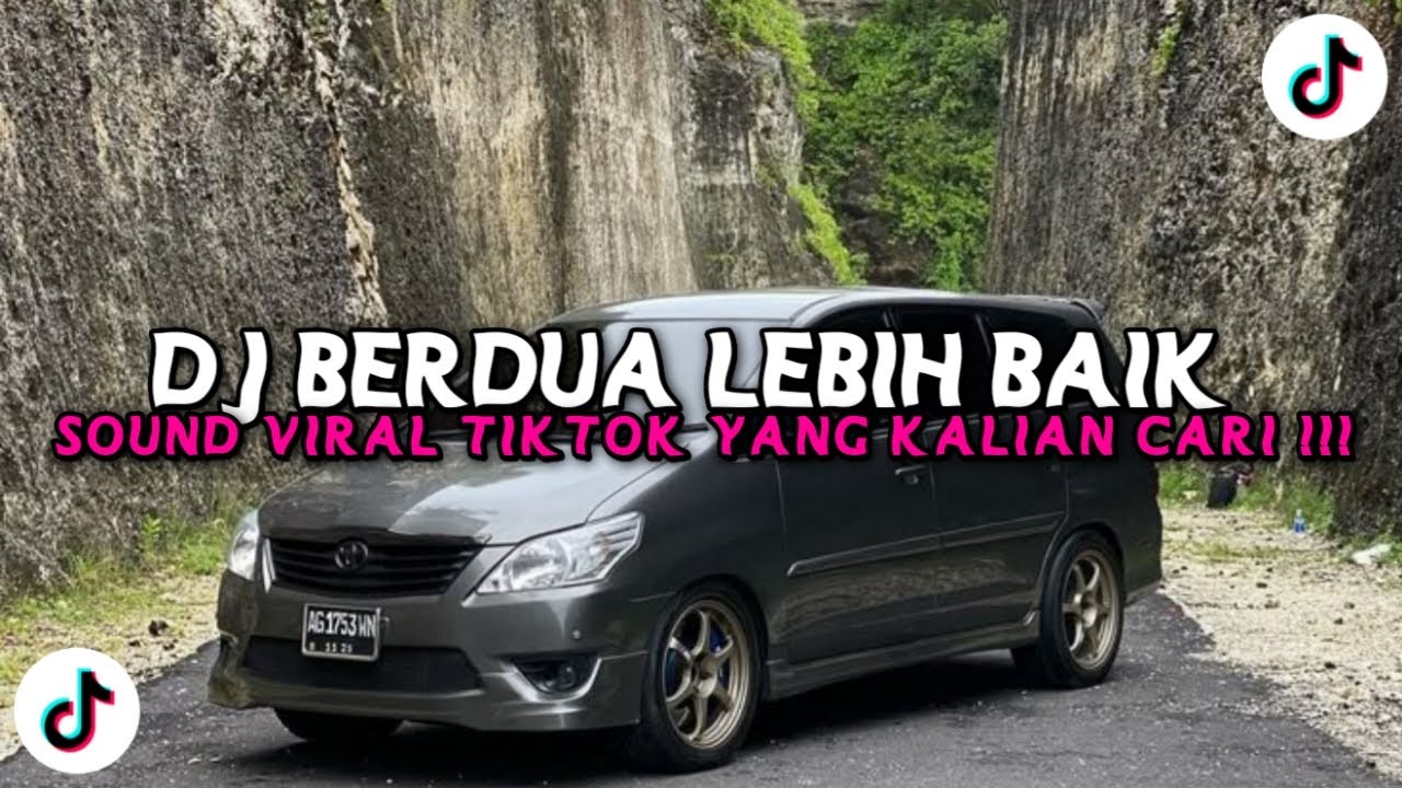 DJ BERDUA LEBIH BAIK  ACHA SEPTRIASA SLOWED REVERB JEDAG JEDUG TIKTOK   DJ VIRAL TIKTOK TERBARU