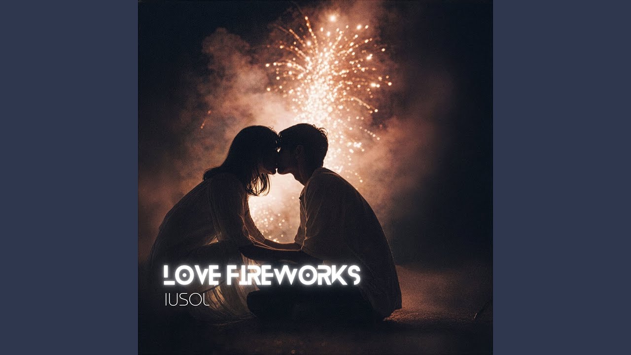 Love Fireworks (Remix)