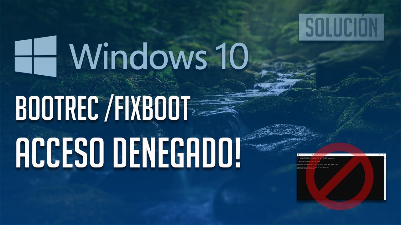 Solucion Error Bootrec /Fixboot Acceso Denegado en Windows 10 [Tutorial]