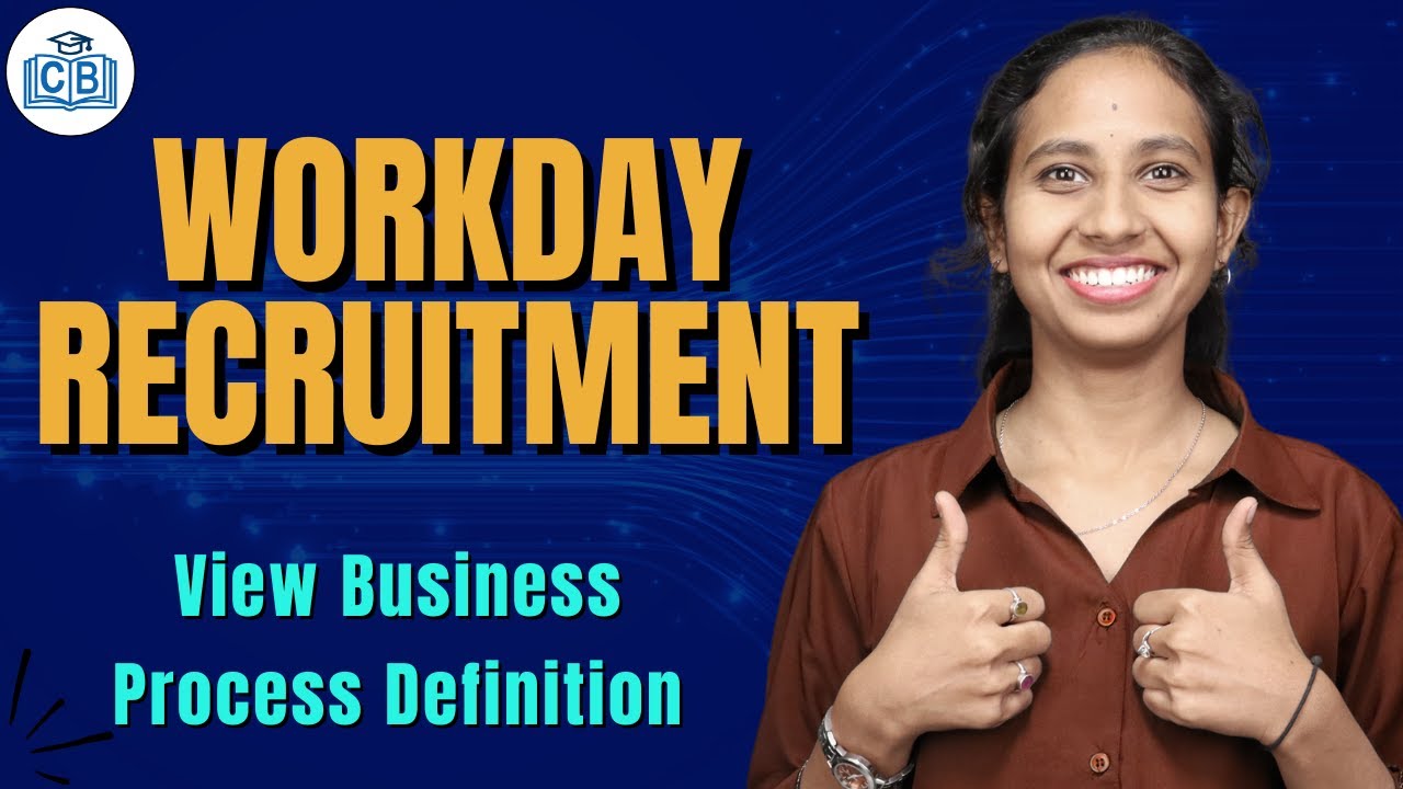 Workday Recruitment View Business Process Definition| Learn Workday Recruitment Course |CyberBrainer