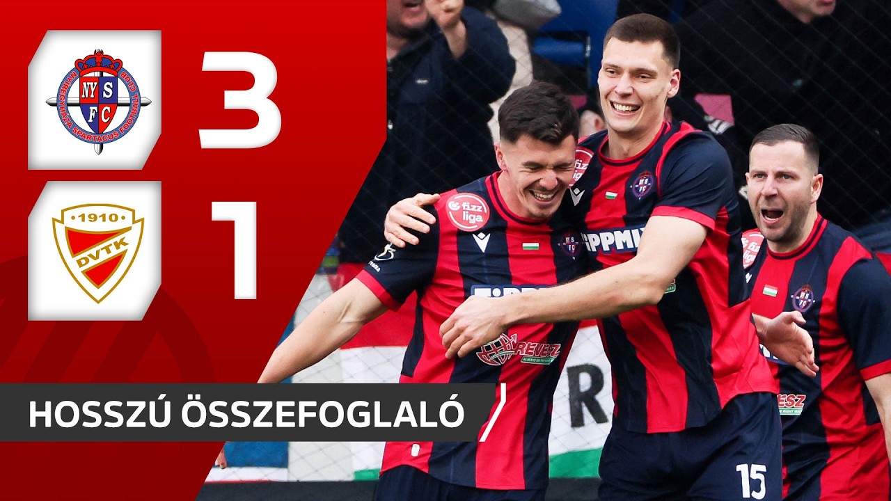 Fizz Liga: Ny&iacute;regyh&aacute;za Spartacus FC &ndash; Di&oacute;sgyőri VTK 3&ndash;1 | hossz&uacute; &ouml;sszefoglal&oacute;