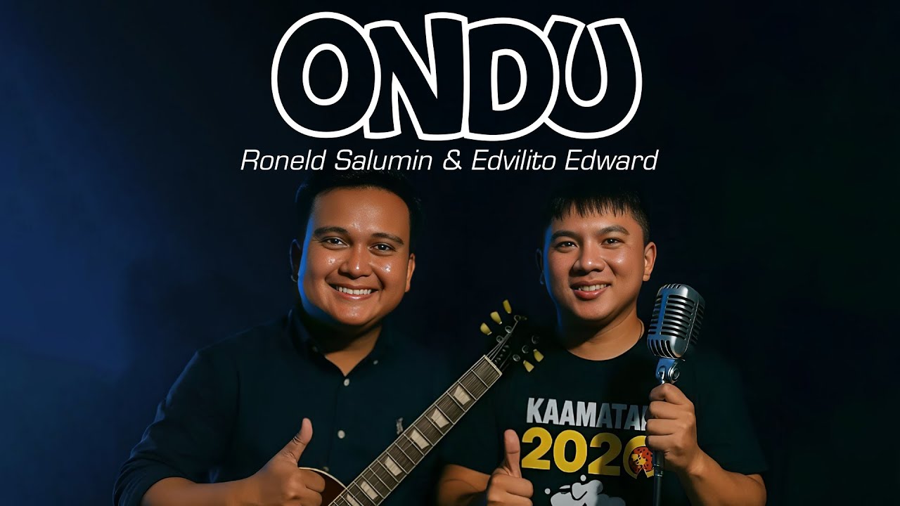 Roneld Salumin & Edvilito Edward - ONDU