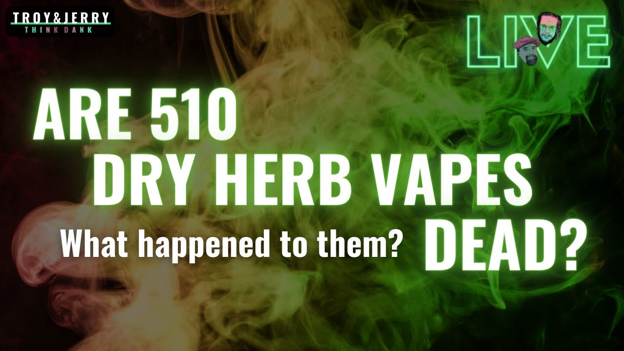 Are 510 Dry Herb V*pes DEAD?? // LIVE SESSION