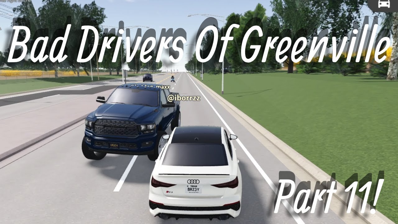 Bad Drivers Of Greenville | Part 11!