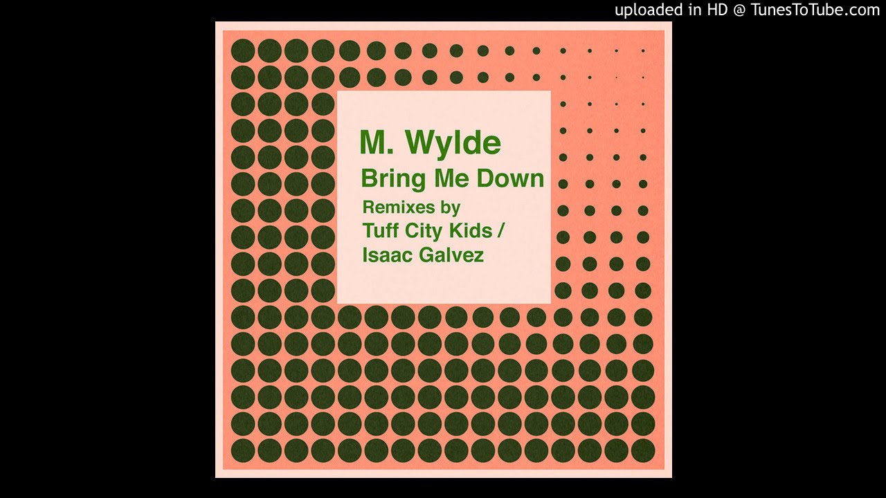 PREMIERE: M Wylde - Bring Me Down (Tuff City Kids Disco Dub) [Cultures Of Soul]