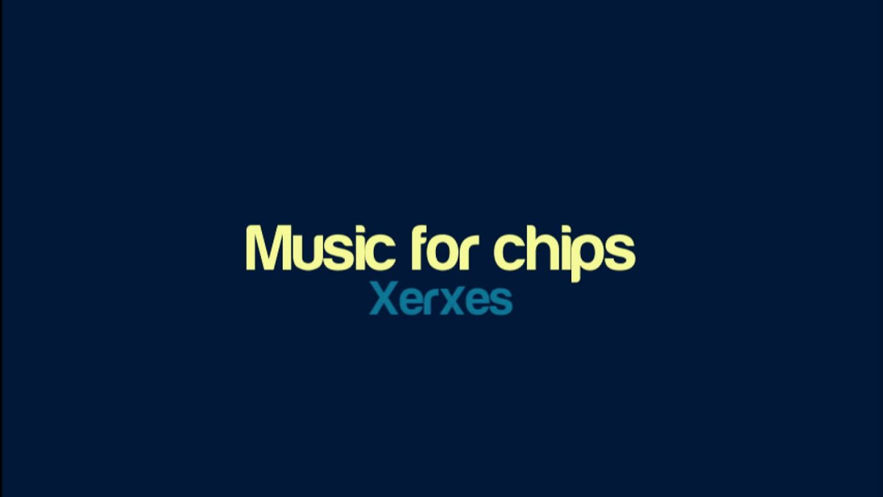 Xerxes - Music for chips