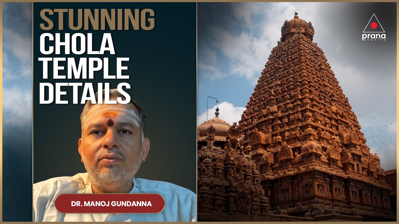 Rebuilding Brihadeeswara Temple? What Contemporary Architects Can’t Do!  Dr. Manoj Gundanna. Part 1