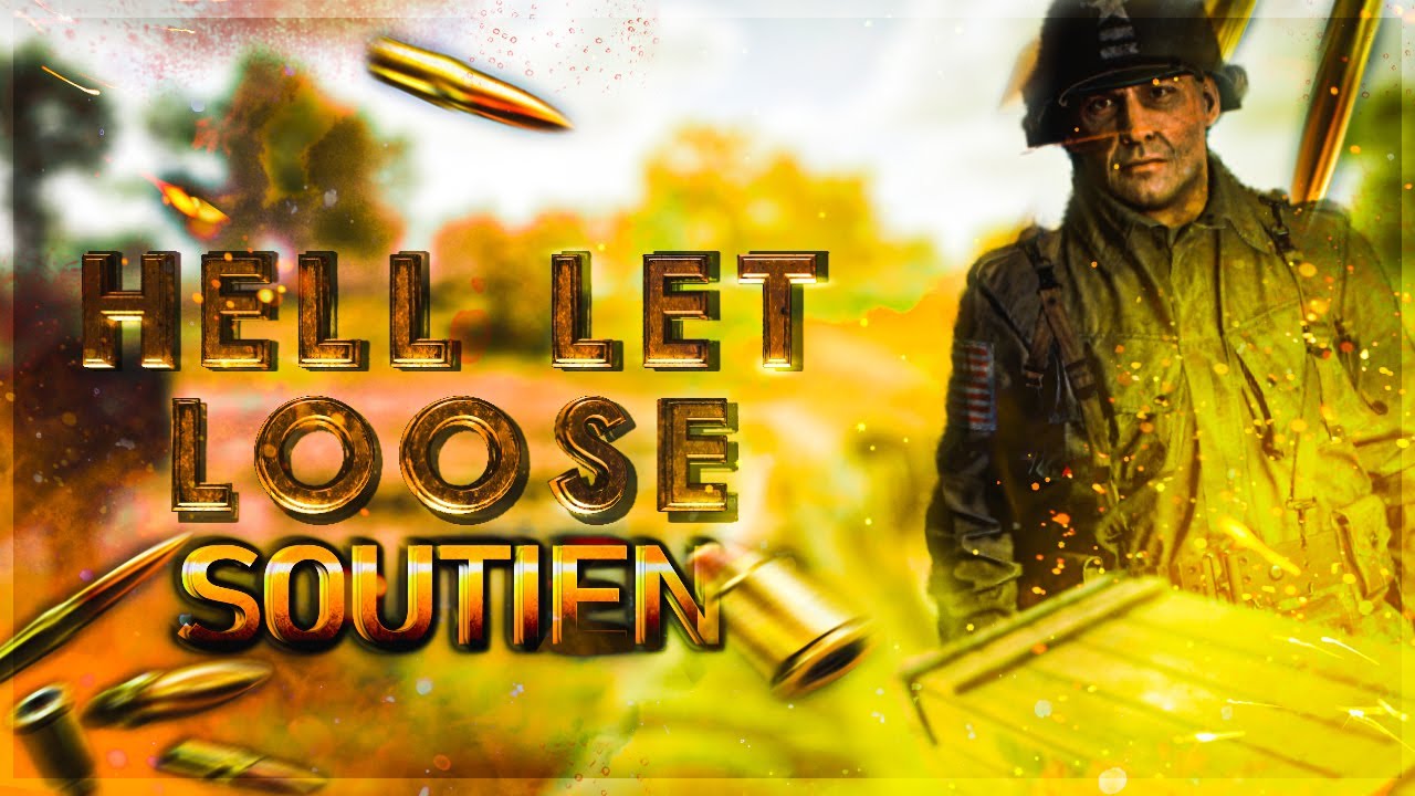 HELL LET LOOSE | TUTO IMMERSIF RÔLE SOUTIEN !