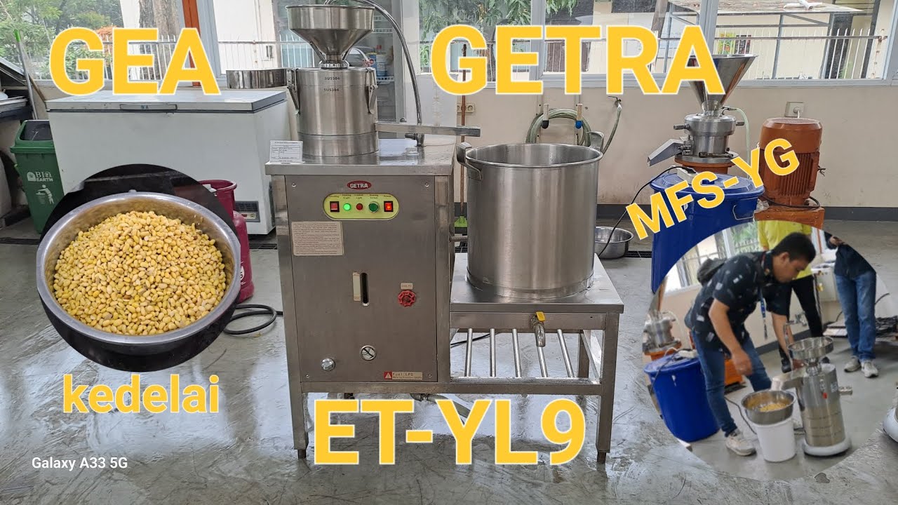 MEMBUAT SUSU KEDELAI | CEPAT DAN UNTUNG BANYAK | DENGAN MESIN GETRA ET-YL9 & GETRA MFS-YG