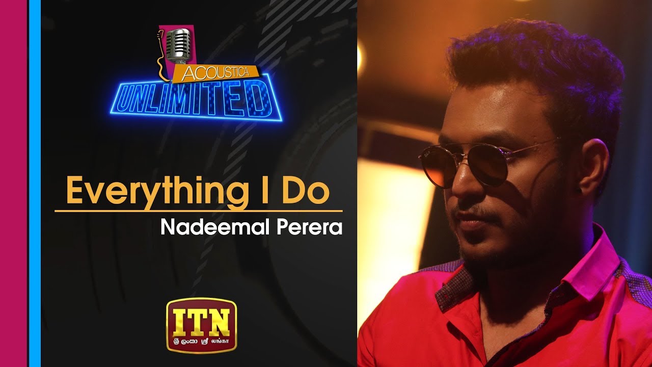 Acoustica Unlimited | Nadeemal Perera - Everything I Do | ITN