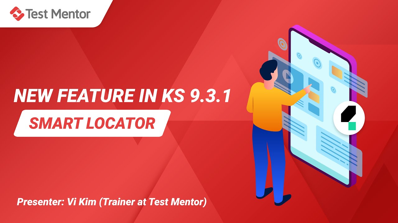 Smart Locator - New Feature in KS 9.3.1 | Test Mentor