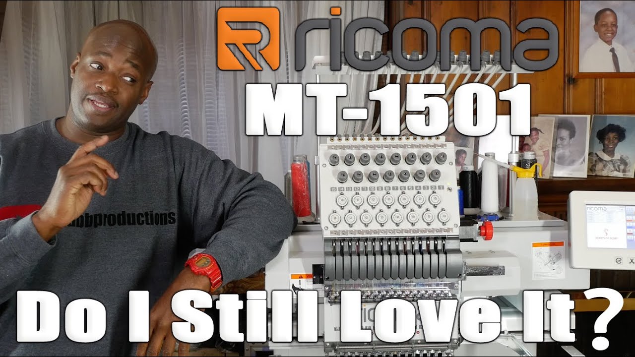 Ricoma MT-1501 Embroidery Machine | Do I still love it?