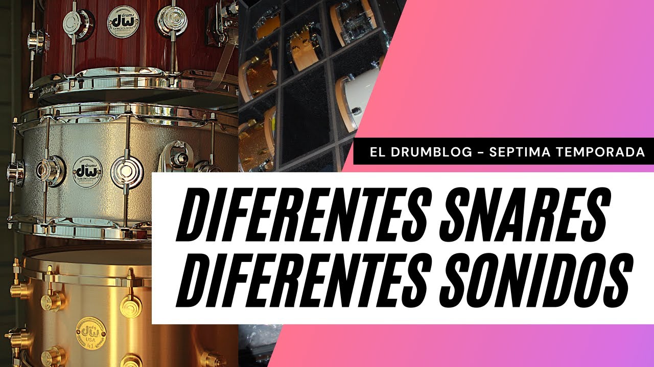 Diferentes Snares, Diferentes SONIDOS | El Drumblog