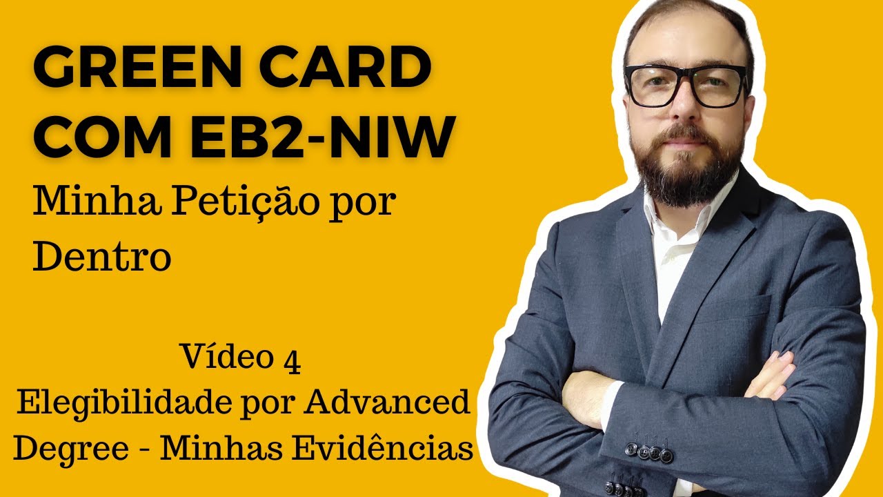 ELEGIBILIDADE - EVIDÊNCIAS | GREEN CARD COM EB2-NIW