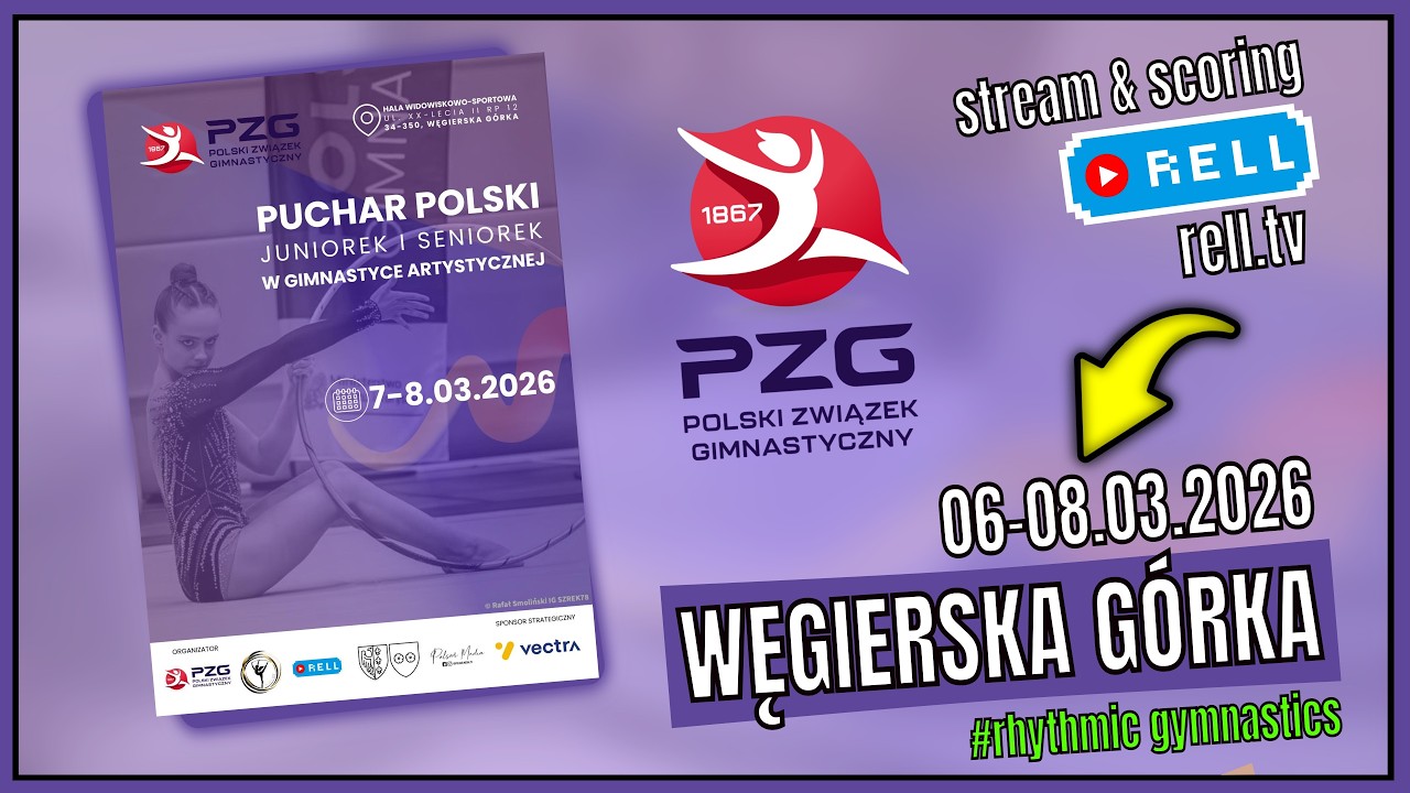 P1【▶️RELL 】PUCHAR POLSKI JUNIOREK I SENIOREK w gimn. art. - WĘGIERSKA G&Oacute;RKA 06-08.03.2026