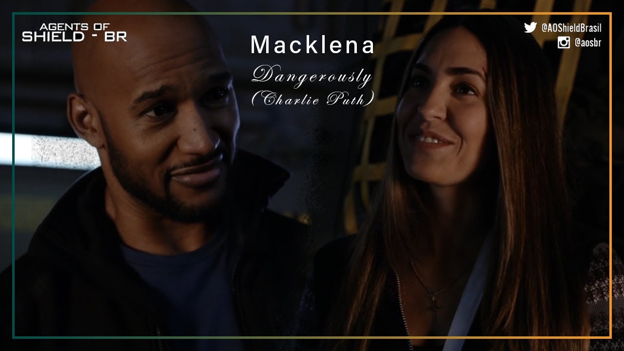 Macklena - Dangerously (Charlie Puth) | Especial Valentine's Day | Agents Of SHIELD BR