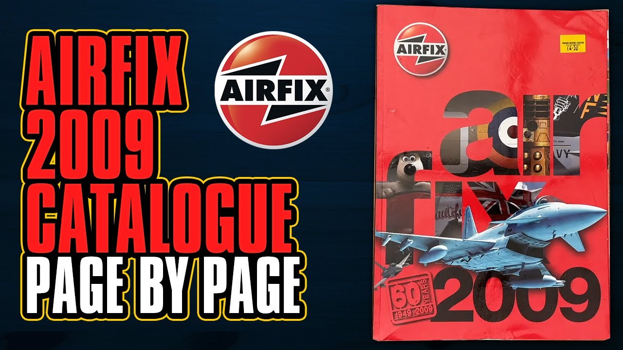 Airfix 2009 Catalogue (Vintage Catalog) Page by Page HD
