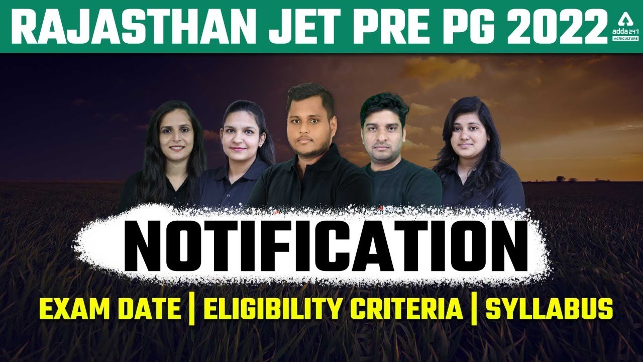 Rajasthan JET PRE PG 2022 | Notification, Exam Date, Eligibility Criteria & Syllabus