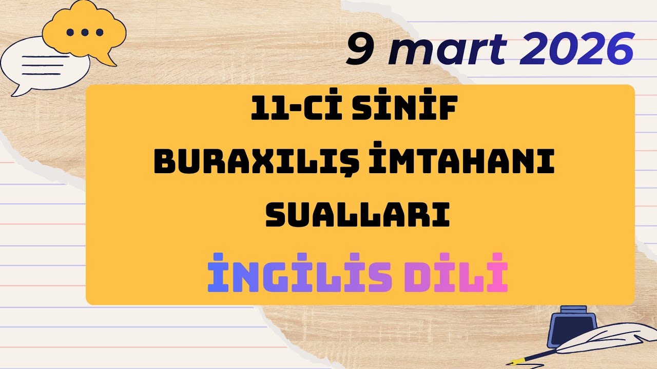 9  mart 2026  DİM 11-ci sinif buraxılış imtahanı - ingilis dili (Qrammatika sualları)