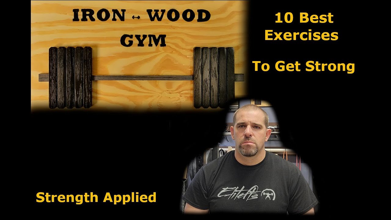 10 Best Exercises To Get Strong
