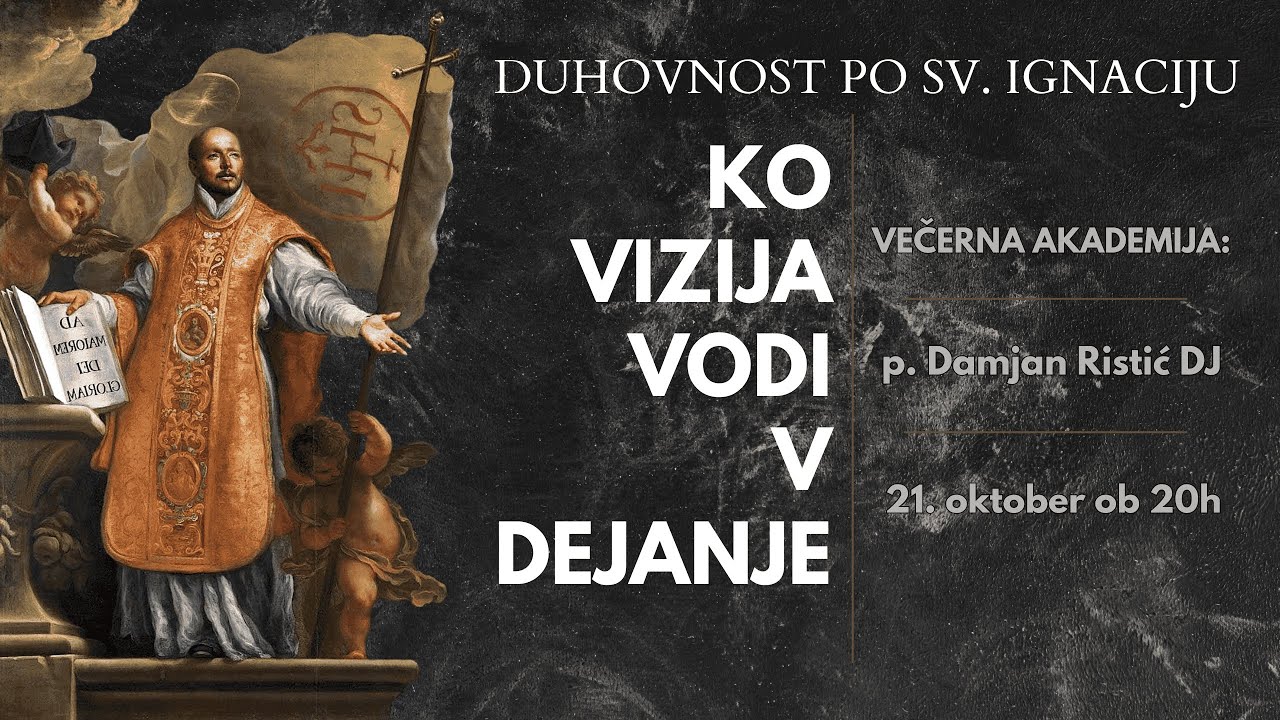 P. Damjan Ristić DJ, Ko vizija vodi v dejanje (Večerna akademija)
