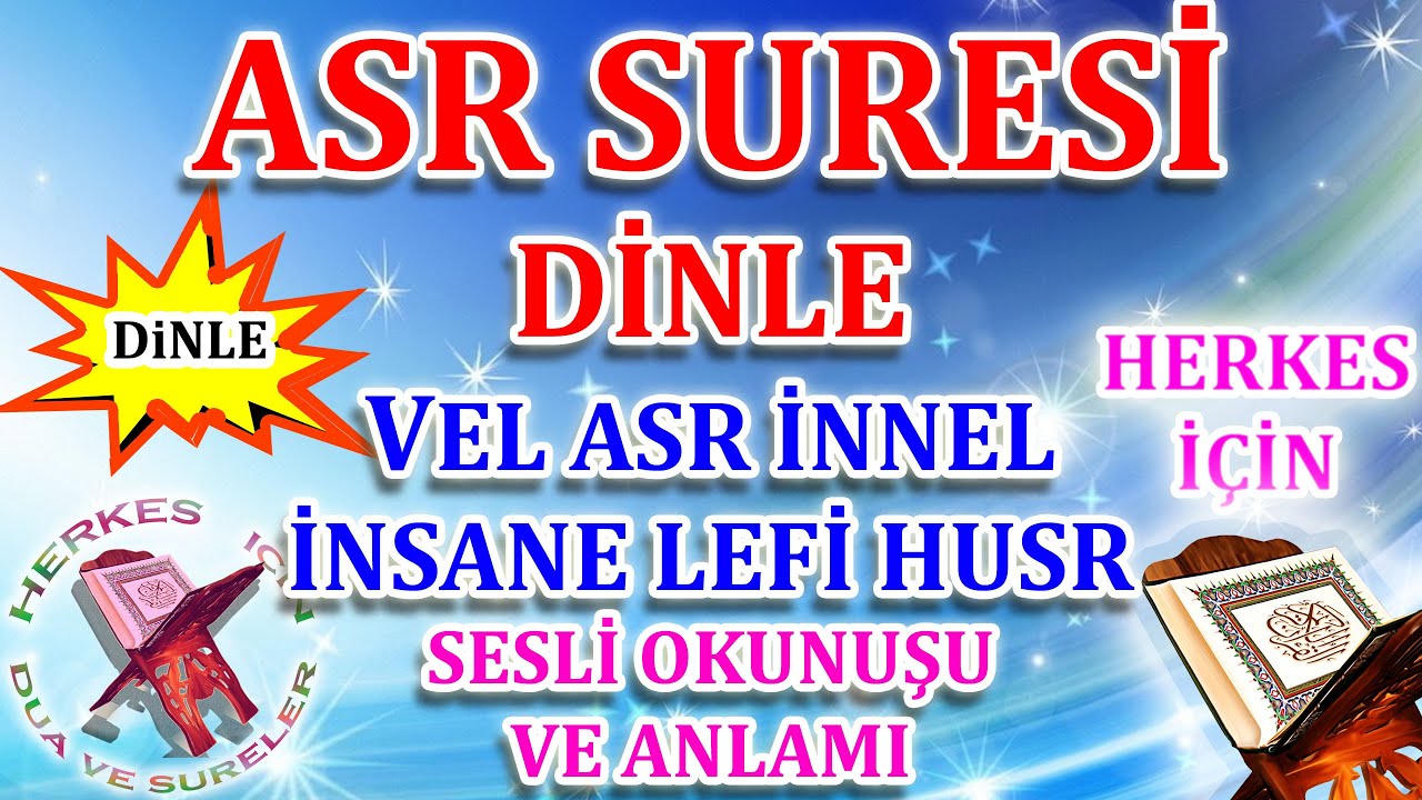 Asr suresi ezberleme Herkes i&ccedil;in Dua - Vel asr suresi Dinle - Asr suresi Anlamı Meali Okunuşu