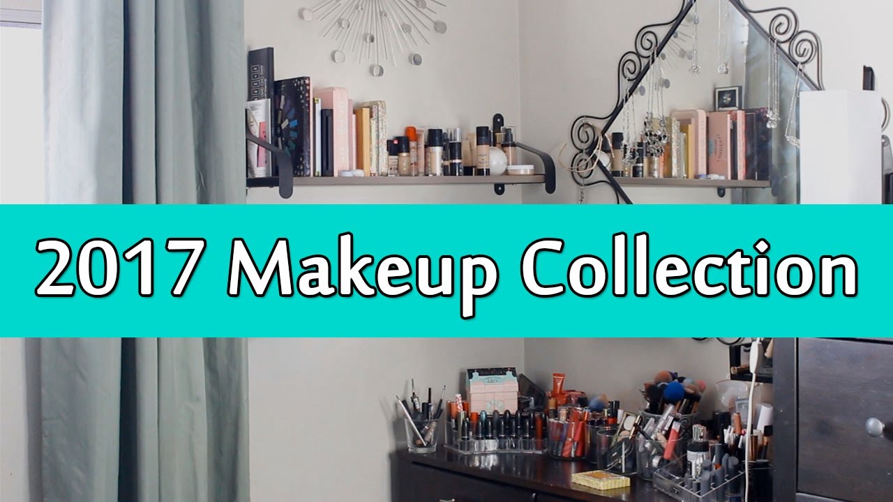 2017 Makeup Collection & Storage | Makeup Your Mind