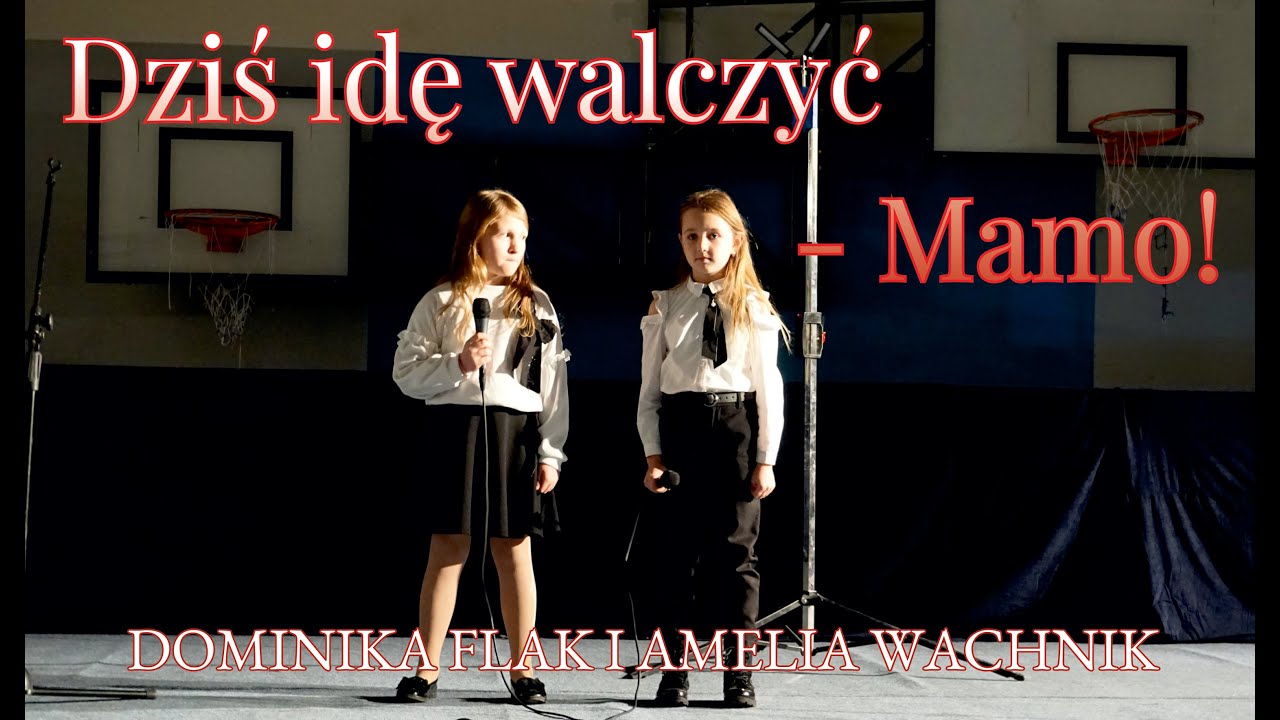 Dominika Flak i Amelia Wachnik – „Dziś idę walczyć - Mamo!”
