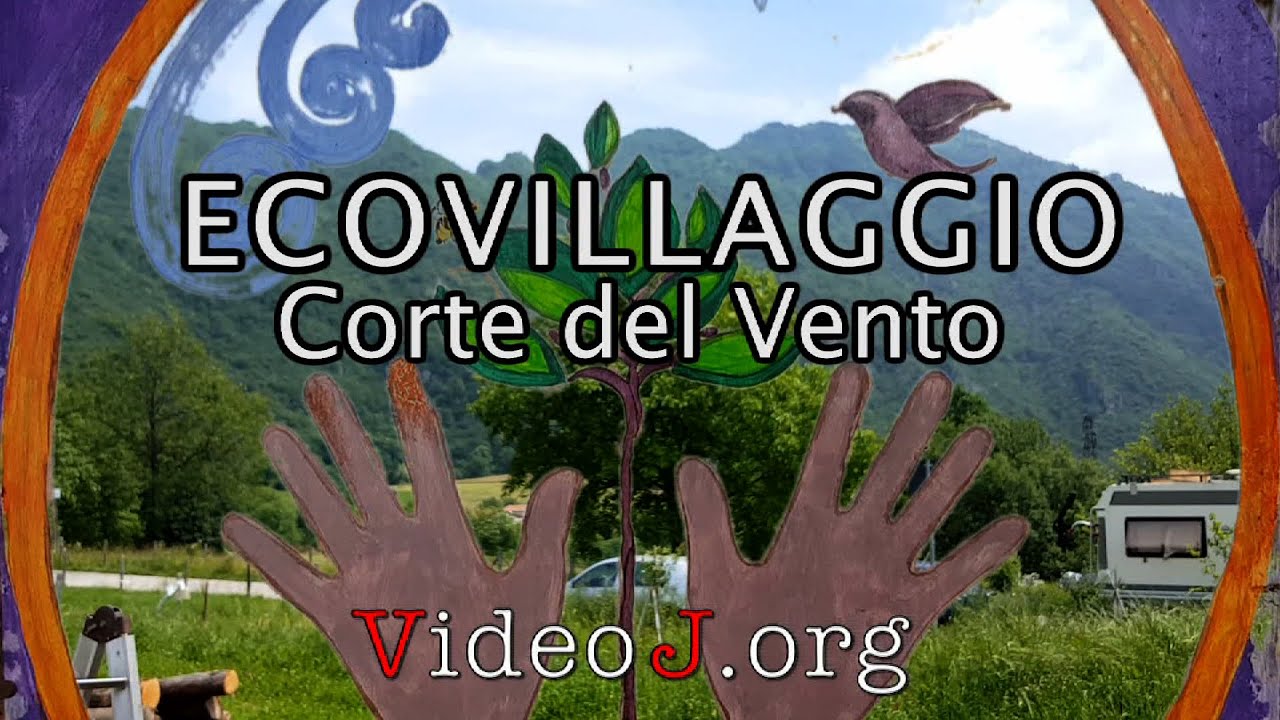 CORTE DEL VENTO ecovillaggio in costruzione - Veneto - Italy
