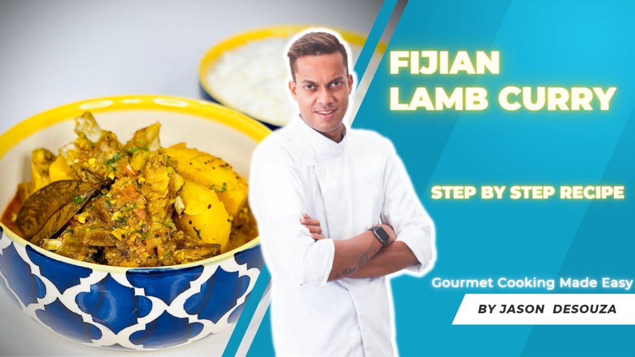 J A S O N’s Fijian Lamb Curry | Gourmet Cooking Made Easy