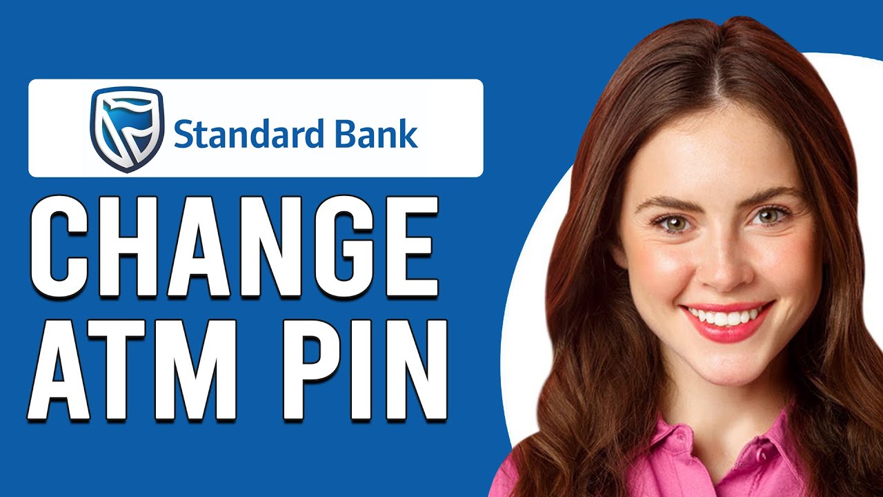 How To Change Your Standard Bank ATM Pin (How Do You Change Your Standard Bank ATM Pin?)
