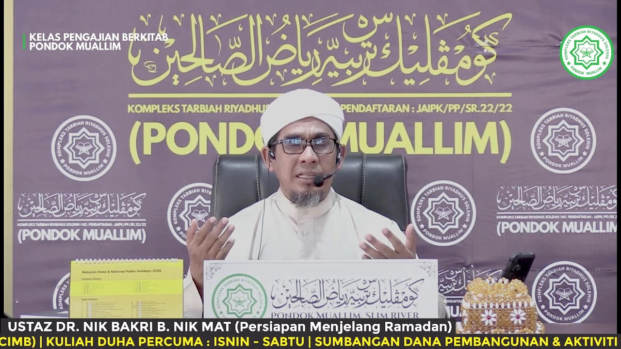 USTAZ DR. NIK BAKRI B. NIK MAT (Persiapan Menjelang Ramadan)