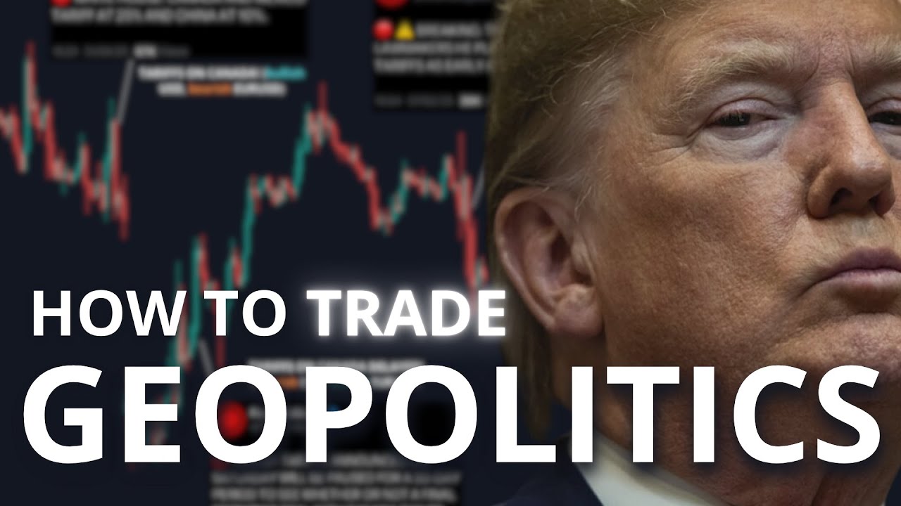 How To Trade Geopolitics In Forex - Step By Step Strategy With Examples