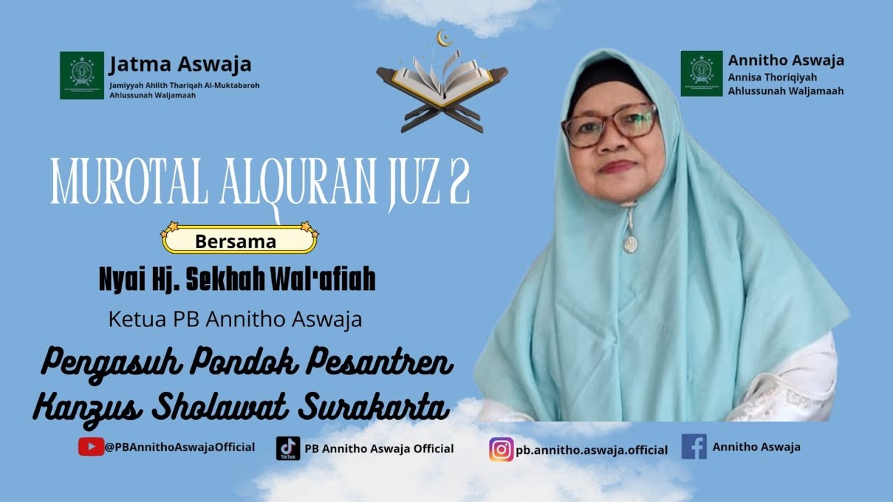 Murotal Alquran bersama Nyai Hj. Sekhah Wal'afiah dari Ponpes Kanzus Sholawat Surakarta
