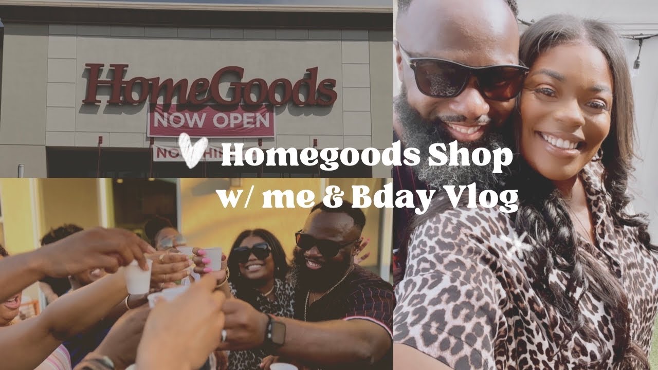 New **Homegoods Grand Opening Shop with Me | Birthday Vlog