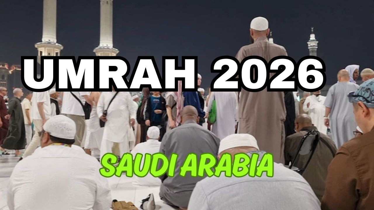 Umrah 2026 Makkah Madinah Saudi Arabia