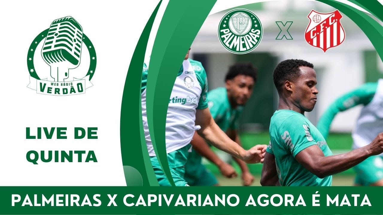 PALMEIRAS X CAPIVARIANO AGORA  MATA | LIVE DE QUINTA