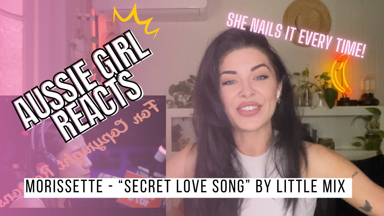 Morissette - “Secret Love Song” - LITTLE MIX - Reaction!