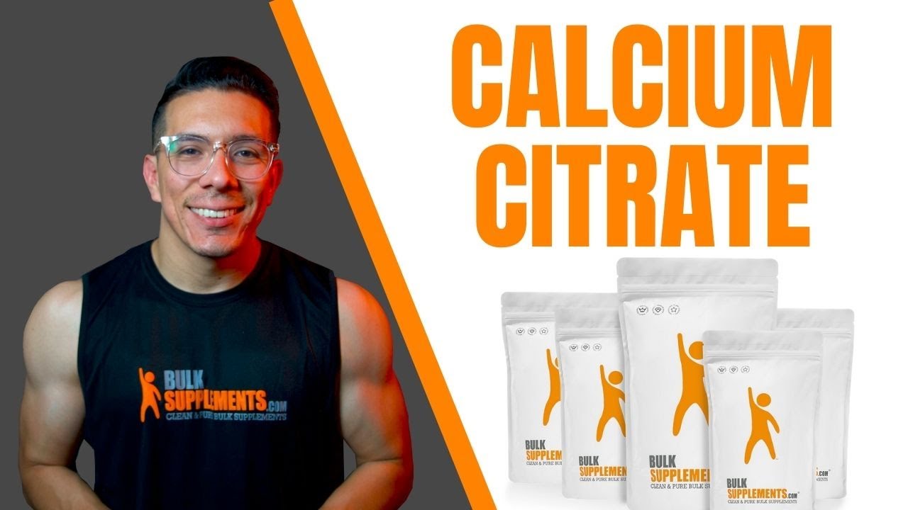 What is Calcium Citrate? Benefits and Side Effects