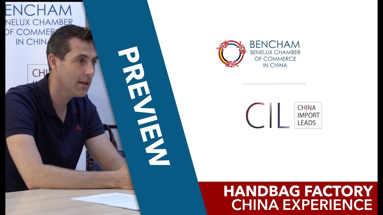 Upcharge me?! - 05# Jeroen Herms - Handbag factory in China & Myanmar | CIL China & BenCham