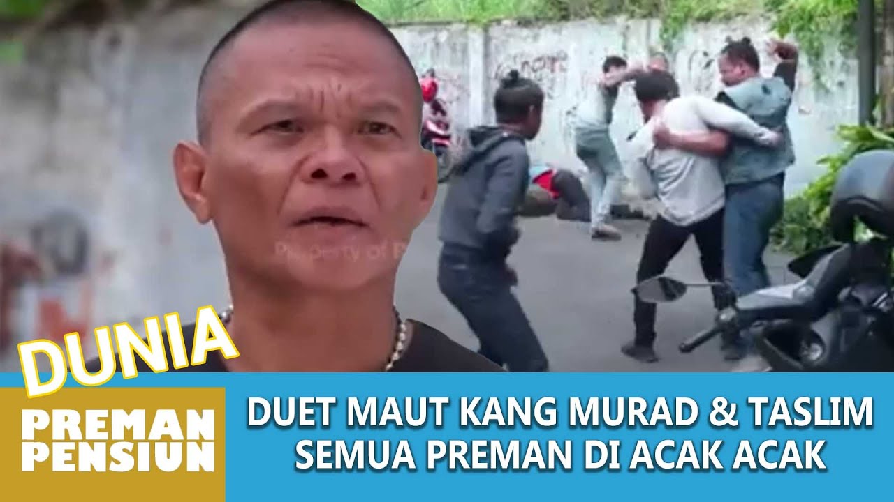 DUET MAUT KANG MURAD & TASLIM SEMUA PREMAN DIACAK ACAK PAKE SALAM OLAHRAGA - DUNIA PREMAN PENSIUN