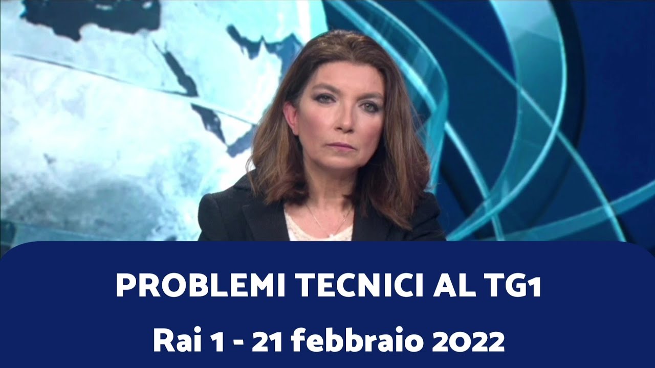 *ERRORE* TG1 - Problemi tecnici | 21/02/2022