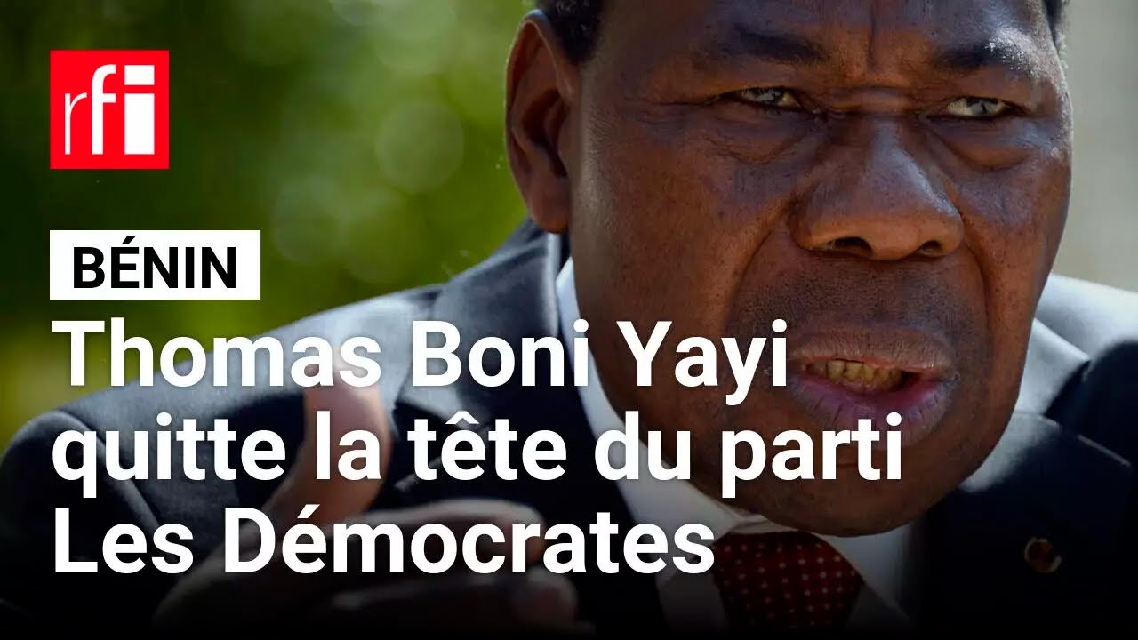 Bénin : l'ex-président Thomas Boni Yayi quitte la tête du parti d'opposition Les Démocrates