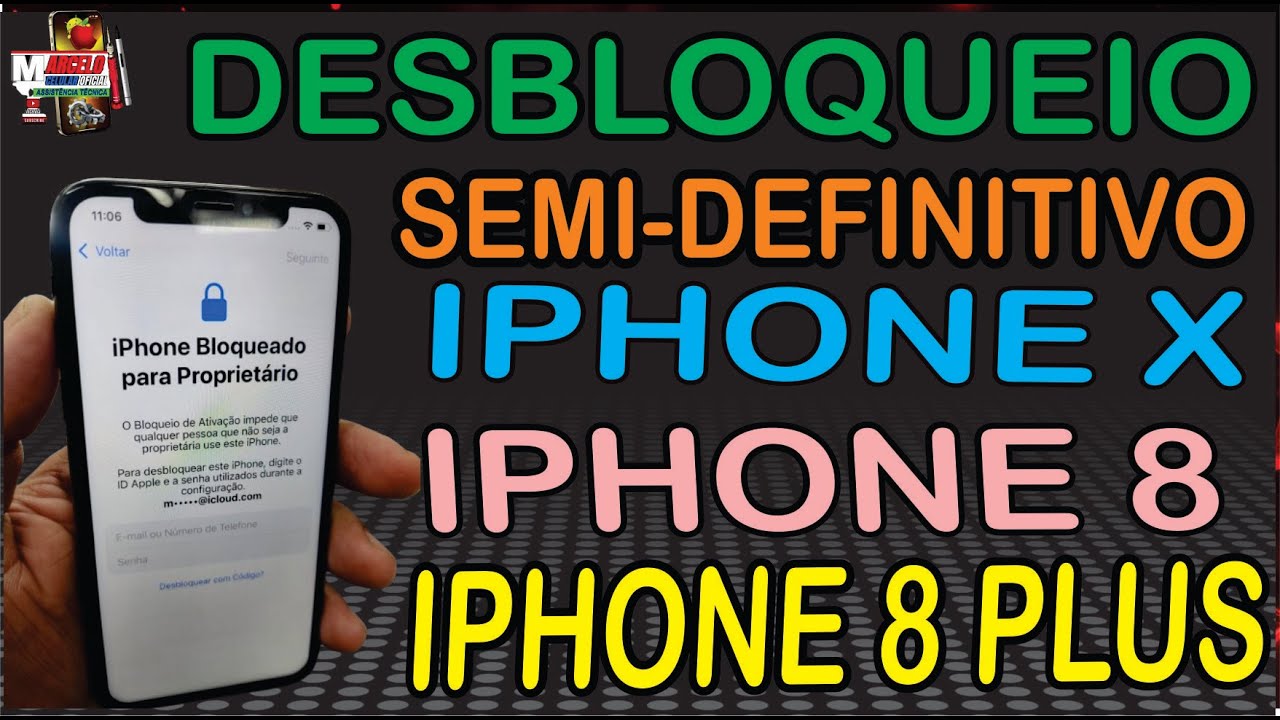 COMO DESBLOQUEAR IPHONE 8G, IPHONE 8 PLUS E IPHONE X SEMI DEFINITIVO, FORMATADO, BLOQUEADO PELO PROP
