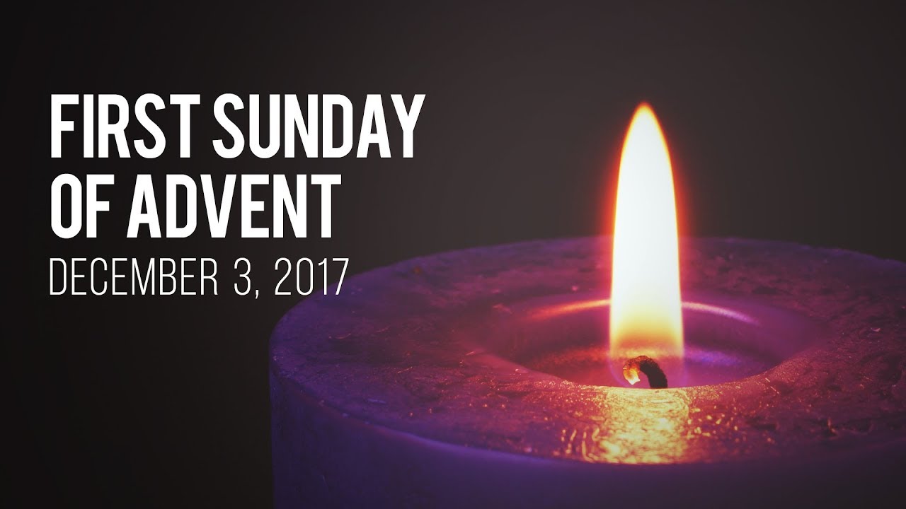Weekend Reflection - First Sunday of Advent