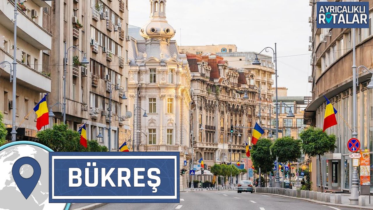 Bükreş: Etkileyici Mimari ve Dinamik Şehir Hayatı  | Ayrıcalıklı Rotalar