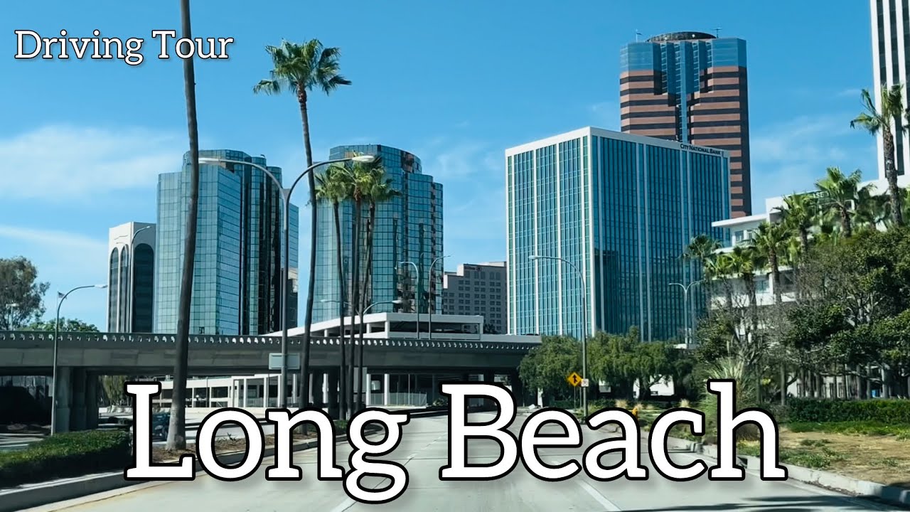 Long Beach Driving Tour [4K] | Downtown & Waterfront Drive